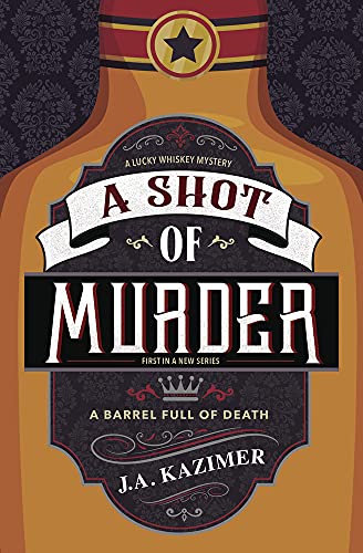 9780738760070: Shot of Murder,A: A Lucky Whiskey Mystery (Book 1)