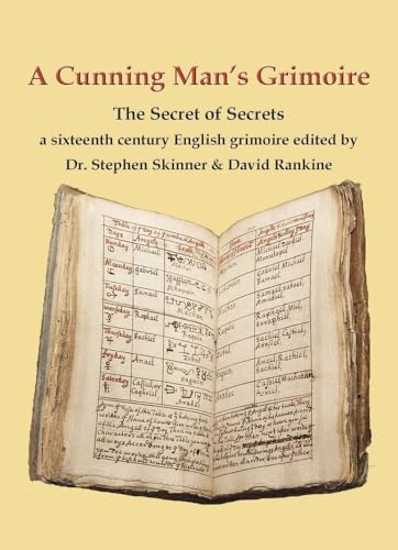 A Cunning Man's Grimoire: The Secret of Secrets (Sourceworks of