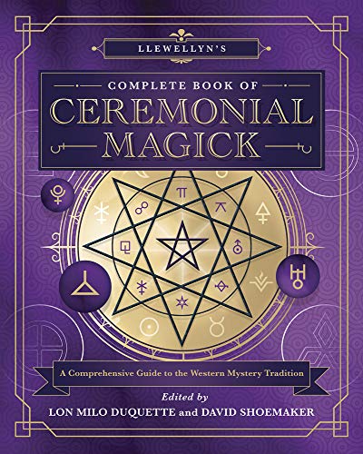 Stock image for Llewellyn's Complete Book of Ceremonial Magick: A Comprehensive Guide to the Western Mystery Tradition (Llewellyn's Complete Book Series, 14) for sale by GoldBooks