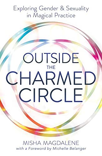 9780738761329: Outside the Charmed Circle: Exploring Gender and Sexuality in Magical Practice