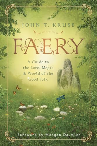 Beispielbild fr Faery: A Guide to the Lore, Magic and World of the Good Folk zum Verkauf von WorldofBooks