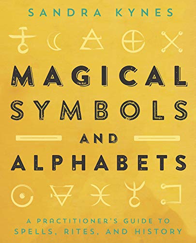 Imagen de archivo de Magical Symbols and Alphabets: A Practitioner's Guide to Spells, Rites, and History a la venta por BooksRun