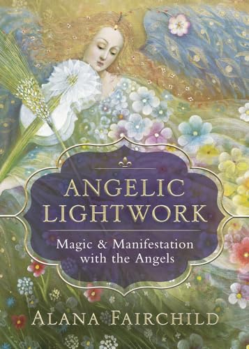 Imagen de archivo de Angelic Lightwork: Magic & Manifestation with the Angels a la venta por HPB-Blue