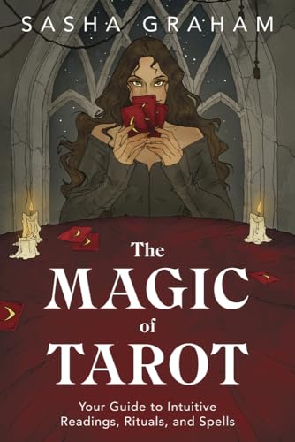 Imagen de archivo de The Magic of Tarot: Your Guide to Intuitive Readings, Rituals, and Spells a la venta por Montclair Book Center