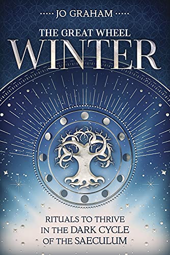 9780738763712: Winter: Rituals to Thrive in the Dark Cycle of the Saeculum
