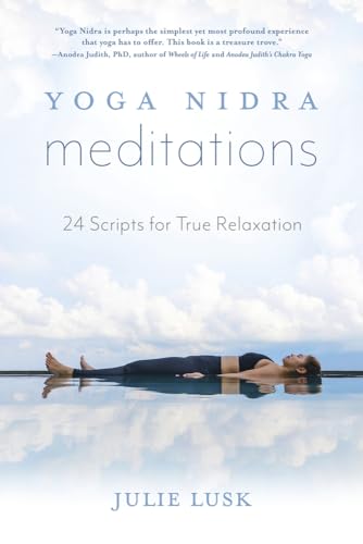 Stock image for Yoga Nidra Meditations: 24 Scripts for True Relaxation for sale by Revaluation Books