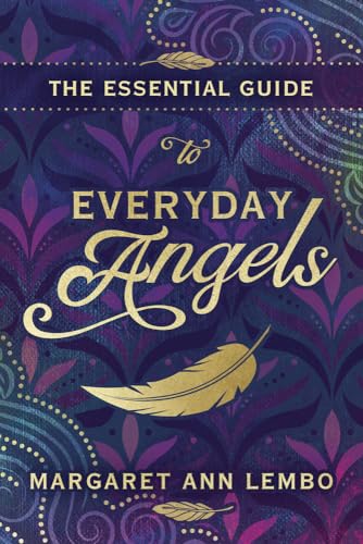 Stock image for The Essential Guide to Everyday Angels for sale by Better World Books