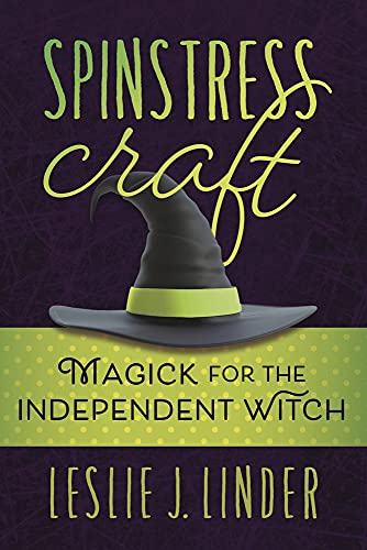 Beispielbild fr Spinstress Craft: Magick for the Independent Witch zum Verkauf von Book Outpost