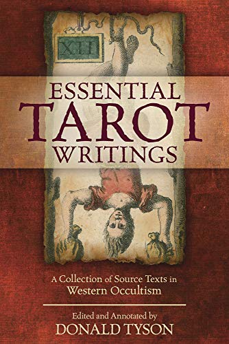 9780738765372: Essential Tarot Writings: A Collection of Source Texts in Western Occultism