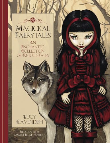 Beispielbild fr Magickal Faerytales : An Enchanted Collection of Retold Tales zum Verkauf von Better World Books