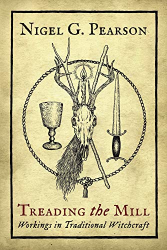 9780738765723: Treading the Mill: Workings in Traditional Witchcraft