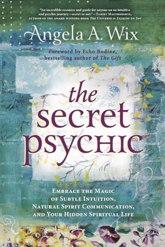 Stock image for The Secret Psychic: Embrace the Magic of Subtle Intuition, Natural Spirit Communication, and Your Hidden Spiritual Life for sale by Revaluation Books