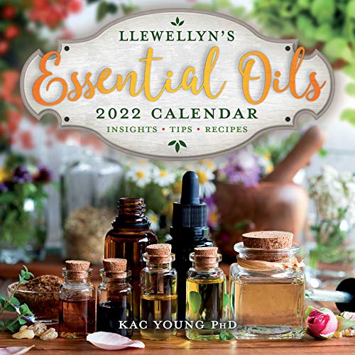 Llewellyn 2022 Calendar Llewellyn's 2022 Essential Oils Calendar: Insights, Tips, And Recipes ( Calendar) By Kac Young, Phd, Kac Young: New Calendar (2021) | Book  Depository International