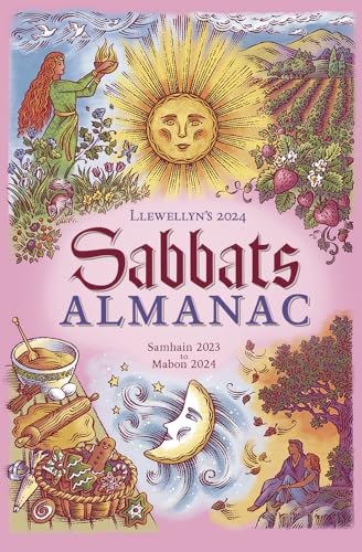 Beispielbild fr Llewellyn's 2024 Sabbats Almanac: Samhain 2023 to Mabon 2024 zum Verkauf von AwesomeBooks