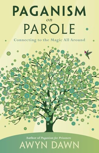 Stock image for Paganism on Parole: Connecting to the Magic All Around for sale by Revaluation Books