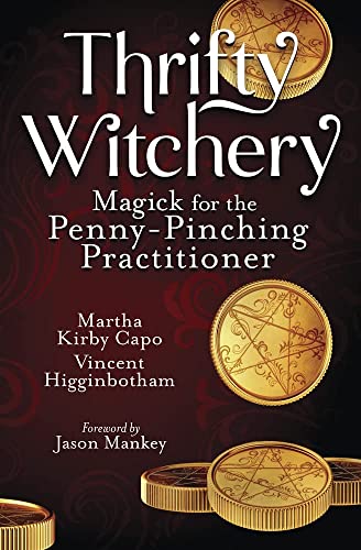 Stock image for Thrifty Witchery: Magick for the Penny-Pinching Practitioner for sale by Magers and Quinn Booksellers