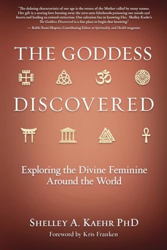 Beispielbild fr The Goddess Discovered: Exploring the Divine Feminine Around the World zum Verkauf von HPB-Emerald