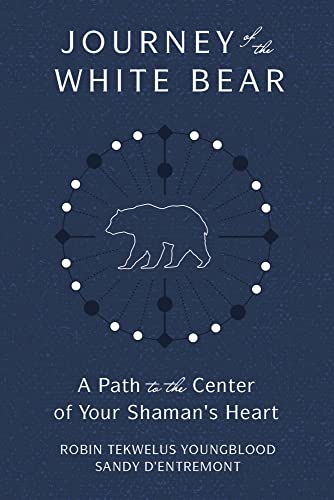 9780738771809: Journey of the White Bear: Path to the Center of Your Shaman's Heart