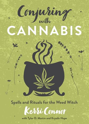 Stock image for Conjuring with Cannabis: Spells and Rituals for the Weed Witch for sale by HPB Inc.