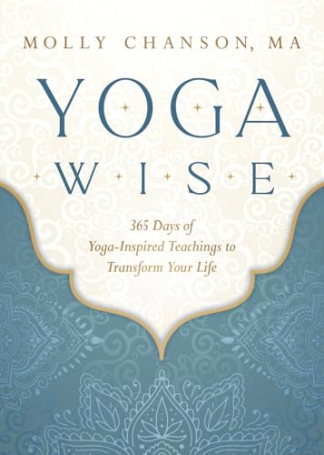 Stock image for Yoga Wise: 365 Days of Yoga-Inspired Teachings to Transform Your Life for sale by HPB Inc.