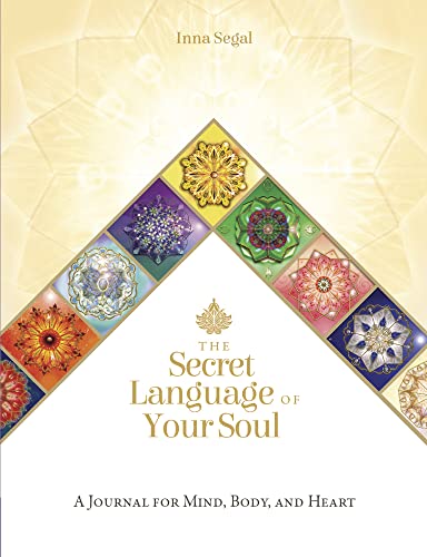 Stock image for The Secret Language of Your Soul Journal: A Journal for Mind, Body, and Heart (The Secret Language of Your Soul, 2) for sale by California Books
