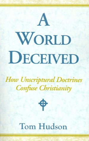 A World Deceived (9780738800394) by Tom Hudson