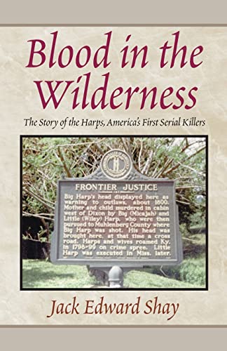 9780738801582: Blood in the Wilderness: The Story of the Harps, America's First Serial Klr