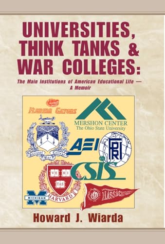 Universities, Think Tanks and War Colleges (9780738804323) by Wiarda, Howard J.