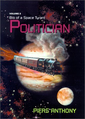 9780738806969: Bio of a Space Tyrant Book 3 : Politician (Bio of a Space Tyrant, 3)