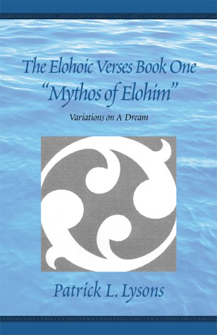 Stock image for The Elohoic Verses Book One " Mythos of Elohim" for sale by Bookmans