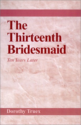 Imagen de archivo de The Thirteenth Bridesmaid a la venta por Calliopebooks