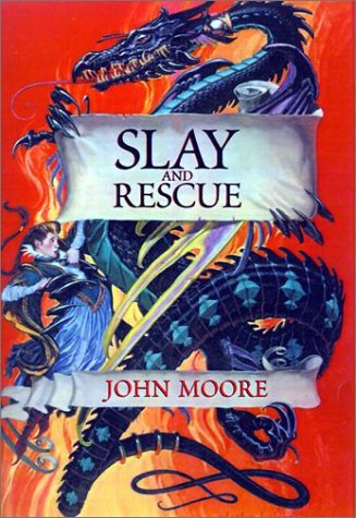 Slay and Rescue (9780738811888) by Moore, John