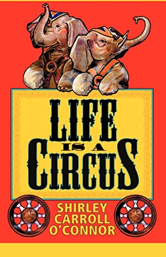 Stock image for Life Is A Circus for sale by Jenson Books Inc