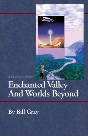 Enchanted Valley and Worlds Beyond (9780738816319) by Gray, Bill