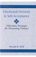 9780738818061: Emotional Honesty & Self-Acceptance: Education Strategies for Preventing Violence