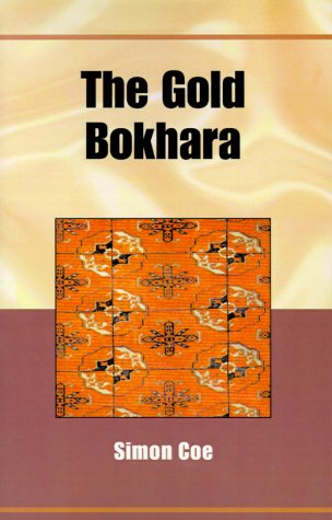 The Gold Bokhara - Coe, Simon