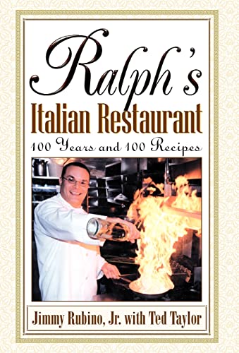 Stock image for Ralph's Italian Restaurant, 100 Years and 100 Recipes for sale by Lucky's Textbooks