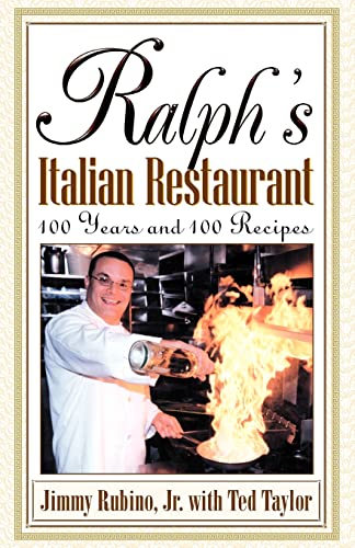 Stock image for Ralph's Italian Restaurant, 100 Years and 100 Recipes for sale by Patrico Books