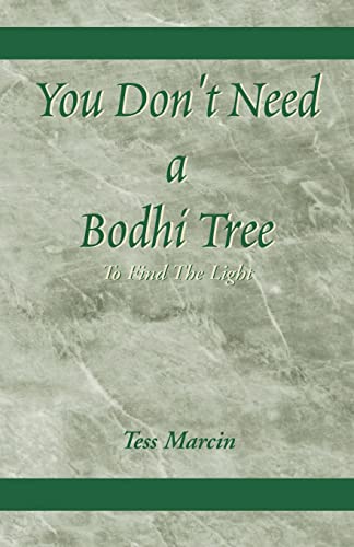 Stock image for You Don't Need a Bodhi Tree To Find the Light for sale by PBShop.store US