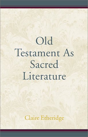 9780738820811: The Old Testament As Sacred Literature: A Compendium