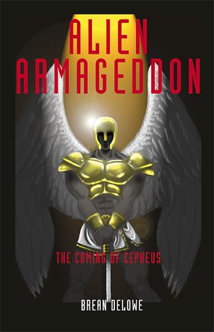 9780738821399: Alien Armageddon: The Coming of Cepheus