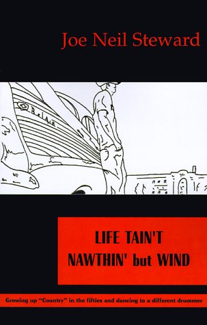 LIFE--TAIN'T NAWTHIN' but WIND (9780738821412) by Steward, Joe Neil