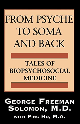 Beispielbild fr From Psyche to Soma and Back: Tales of Biopsychosocial Medicine zum Verkauf von WorldofBooks