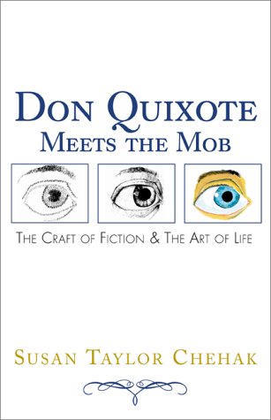 9780738824758: Don Quixote Meets the Mob: The Craft of Fiction and the Art of Life