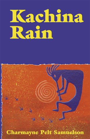 Kachina Rain: A Novel