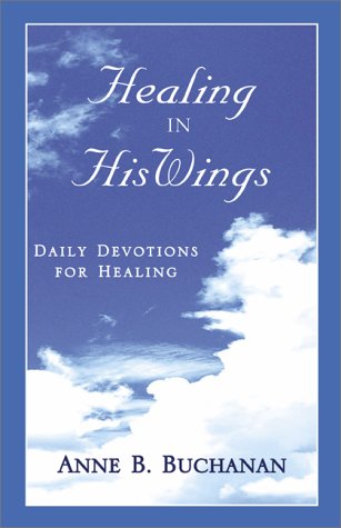 9780738828343: Healing in His Wings: Daily Devotions for Healing