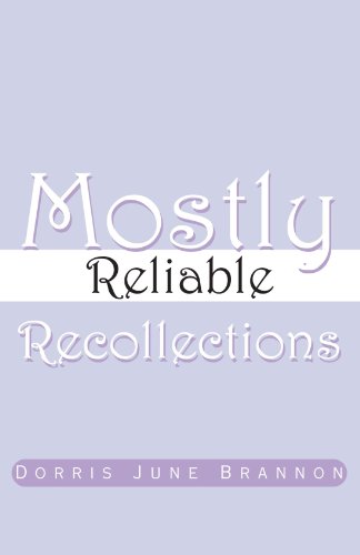 Imagen de archivo de Mostly Reliable Recollections a la venta por Revaluation Books