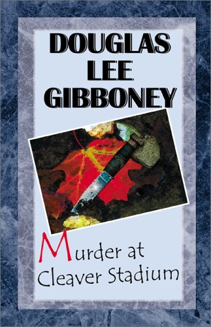 Imagen de archivo de Murder at Cleaver Stadium a la venta por Midtown Scholar Bookstore