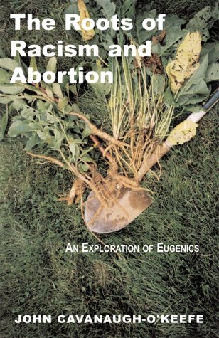 9780738830896: The Roots of Racism and Abortion: An Exploration of Eugenics