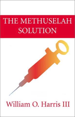 Stock image for The Methuselah Solution for sale by Shadetree Rare Books